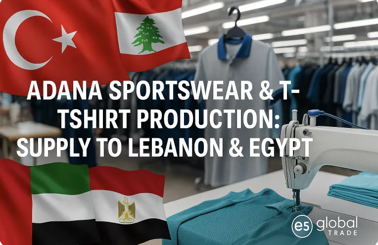 Adana Spor Giyim ve Tişört Üretimi: Lübnan ve Mısır’a Tedarik