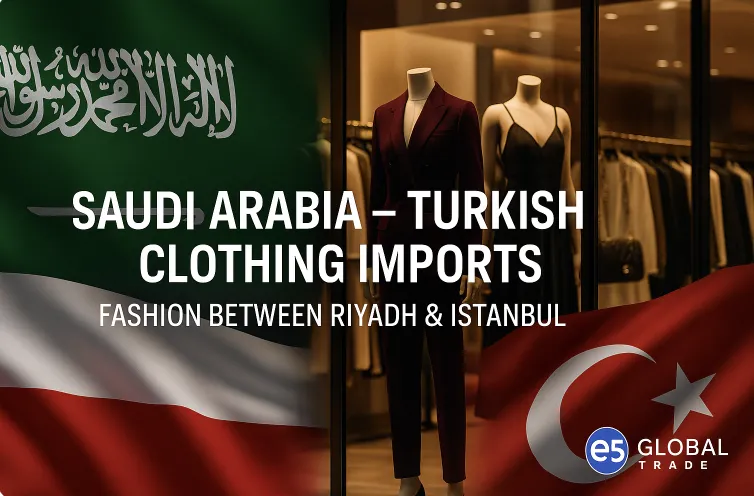 Suudi Arabistan Türk Giyim İthalatı: Riyad ve İstanbul Arasında Moda