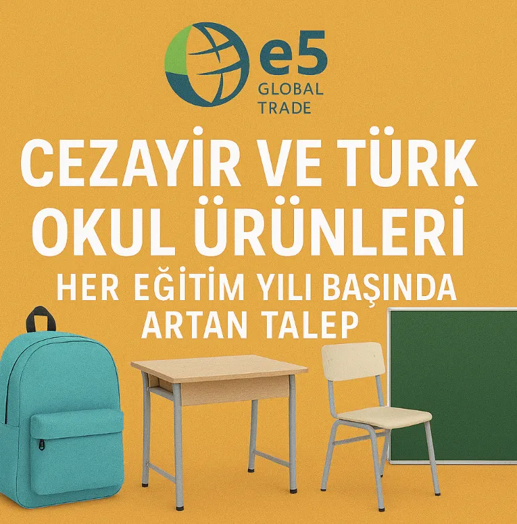 Cezayir ve Türk Okul Ürünleri: Her Eğitim Yılı Başında Artan Talep