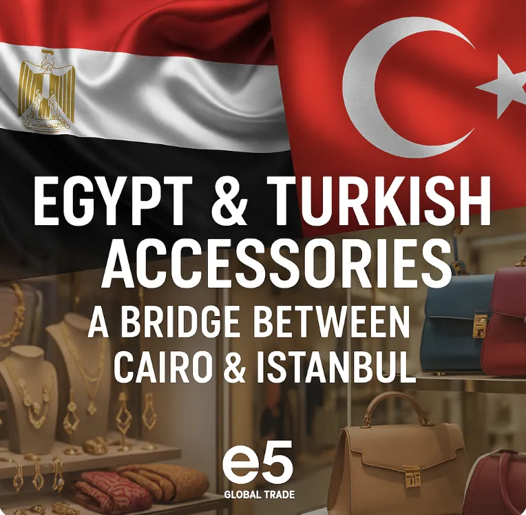 Mısır ve Türk Aksesuarları: Kahire ve İstanbul Arasında Köprü